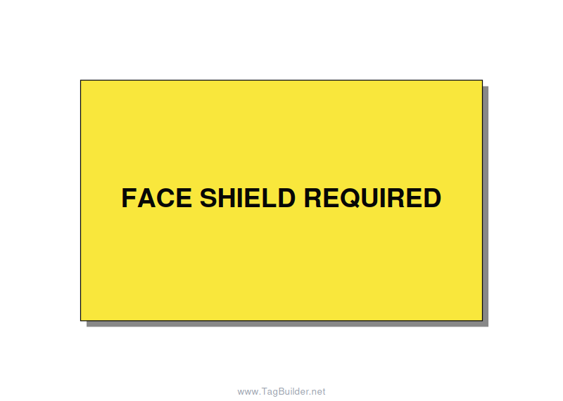 5.0x3.0" Safety Label - FACE SHIELD REQUIRED, Black/Yellow, Adhesive