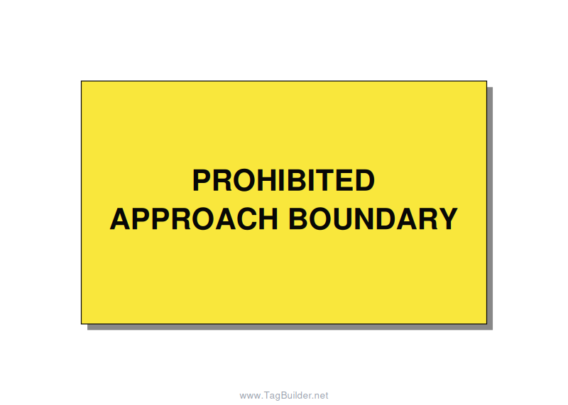 5.0x3.0" Safety Label - PROHIBITED APPROACH BOUND, Black/Yellow, Adhesive