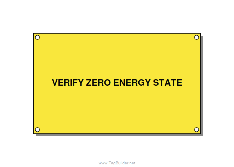 5.0x3.0" Safety Label - VERIFY ZERO ENERGY STATE, Black/Yellow, Holes