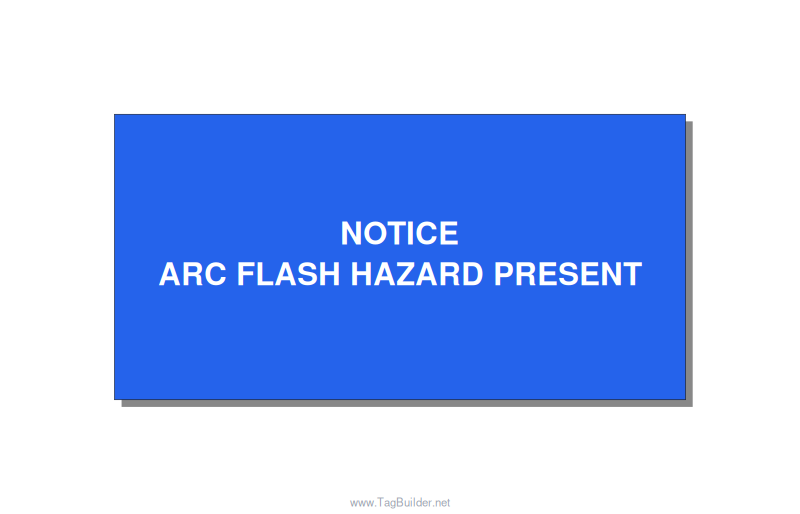 6.0x3.0" Arc Flash Safety Label - NOTICE ARC FLASH HAZARD P, White/Blue, Adhesiv
