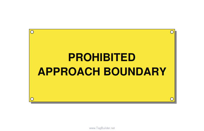 6.0x3.0" Safety Label - PROHIBITED APPROACH BOUND, Black/Yellow, Holes